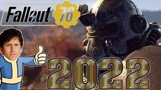 The Fallout 76 Experience in 2022
