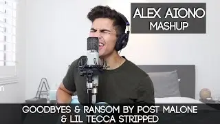 Goodbyes & Ransom by Post Malone & Lil Tecca STRIPPED | Alex Aiono Mashup