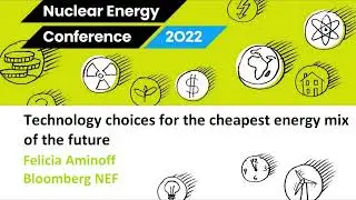 Technology choices for the cheapest energy mix of the future &ndash; Felicia Aminoff, Bloomberg NEF