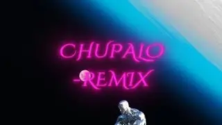 Chupalo-Remix  - Chiquis Music