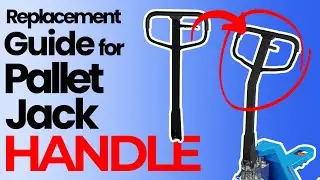 Pallet Jack Handle Replacement | How to Replace A Broken Pallet Jack Handle: Step-by-Step Guide