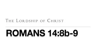 The Lordship of Christ