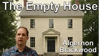 A classic haunted house story. The Empty House by Algernon Blackwood