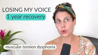 Losing My Voice to Stress: Muscular Tension Dysphonia Recovery & Healing Tools