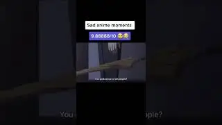 anime sad moments part 3