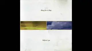 King For A Day &ndash; Before I Go