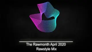 Rawstyle Mix April 2020