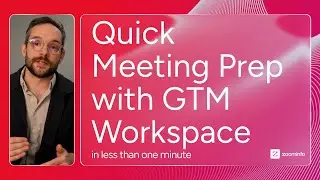 Meeting Prep Explained in GTM Workspace