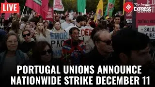 LIVE: Portugal&rsquo;s Major Unions Call General Strike for December 11 Over Labour Law Overhaul