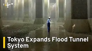 Tokyo Expands Tunnel System To Stop Increased Risk of Flooding｜TaiwanPlus News