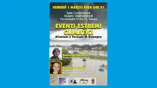Eventi estremi climatici - Alluvioni e Tornado in Emilia-Romagna