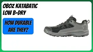 REVIEW (2025): Oboz Katabatic Low B-Dry. Features.