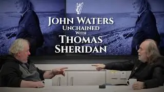 John Waters Unchained with Thomas Sheridan (Part 1)