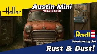 Rust & Dust &ndash; Heller Austin Mini + Revell Weathering Set | My First Go at Weathering a Model
