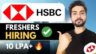 HSBC Hiring Freshers🔥Apply Now | Complete Guide!