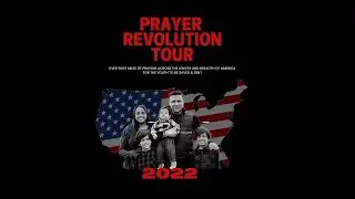 PRAYER REVOLUTION 2022 : 9000 miles of praying across America