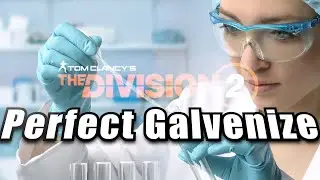 Division 2: Did You Know? Perfect Galvenize.