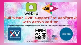 Full WebP, AVIF support for Xenforo 2 with XenVn addon