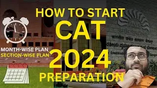 How to start CAT 2024 Preparation for beginners, repeaters, and coaching