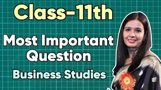 Class-11th || Business Studies || By Megha Ma'am || Most Important Questions