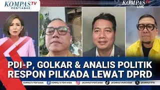 [FULL] Usulan Pilkada Langsung Diubah Lewat DPRD, Politisi Golkar, PDI-P & Analis Politik Buka Suara