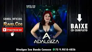 Adalgiza A Mulher Sem Cora&ccedil;&atilde;o Promocional Cd 2018
