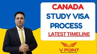 CANADA STUDY VISA PROCESS | LATEST TIMELINE