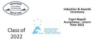 IMSHOF Naples 2022 Ceremony (returned) - Capri-Napoli &ndash; Class 2021 Inductee Acceptance