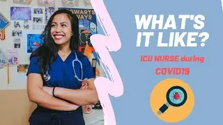 What's it like being a nurse during COVID?