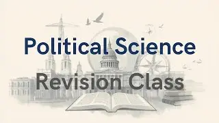 Political Science | Revision Class for CSS 2026 | Sir Izhar