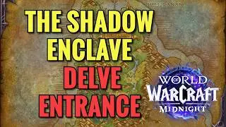 The Shadow Enclave Delve Entrance Location (WoW Midnight)