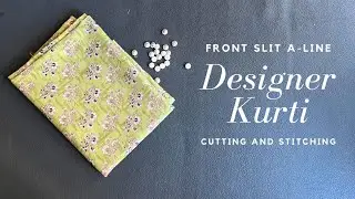 A Line Designer Kurti Cutting and Stitching. ए लाइन डिजाइनर कुर्ती की कटिंग और सिलाई ।