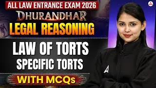 All Entrance Exams 2026 Legal Reasoning | Law Of Torts Specific Torts With MCQs | MHCET Law 2026