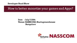 Nasscom Gaming Forum How to Better Monetize Your Games & Apps? - Part2