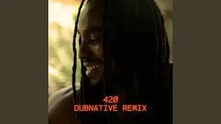 420 (Dubnative Remix)