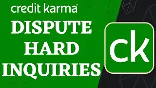 How to Dispute Hard Inquiry on Credit Karma | 2023