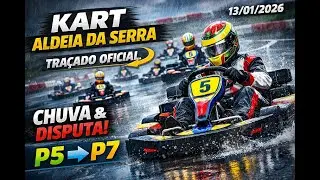 KART Aldeia da Serra - Traçado Oficial com chuva - Largada P5 Chegada P7 - 13/01/2026