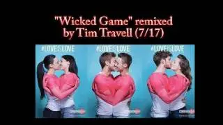Tim Travell wicked game remix 07 2017