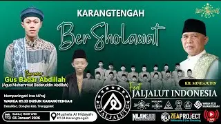🔴 Live Pengajian Gus Badar feat Jaljalut Indonesia - Karangtengah Dongko