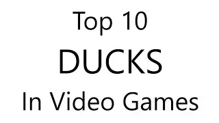 Top 10 Ducks In Video Games