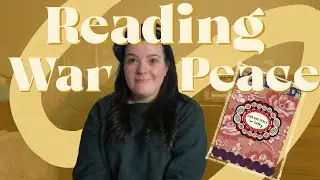 A Reader’s Guide to War and Peace by Lev Tolstoy | Reading Vlog & Character Map SPOILERS