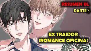 💔&iexcl;REENCUENTRO PROHIBIDO! ASISTENTE SE ENAMORA DE SU JEFE DE SECUNDARIA (PARTE 3) Manhwa BL Resumen