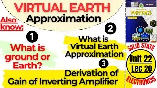 Lec 20 | Virtual Earth Approximation |What is ground or earth?|What is virtual Earth Approximation
