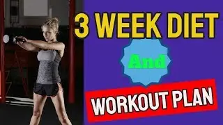3 Week Diet And Workout Plan - The 3 Week Diet Plan Reviews