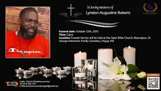 Celebrating the life of Lyndon Augustine Roberts