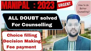 MANIPAL Counselling 2023 Urgent update for all | Get your all doubt cleared #manipal #Met #cutoff