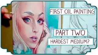 FIRST OIL PAINTING - Hardest Traditional Medium? + Special Announcement!