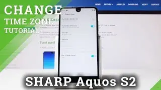 How to Choose Date & Time in SHARP Aquos S2 - Time Zone Update
