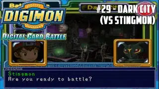 Digimon Digital Card Battle #29 - Dark City (VS Stingmon)