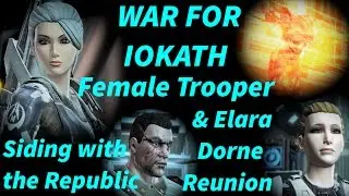 SWTOR WAR FOR IOKATH - LS/NEUTRAL FEMALE TROOPER (Siding With The Republic & Elara Dorne Reunion)
